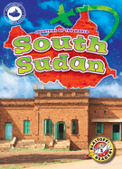 South Sudan - Countries of the World, Engaging Geographical Non-Fiction Reading for Grade 2 - Blastoff! Readers Collection