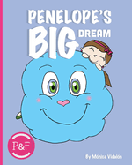 Penelope's Big Dream (Penelope & Friends)