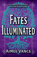 Fates Illuminated