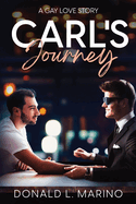 Carl's Journey: A Gay Love Story