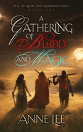 A Gathering of Blood and Magic (Era of Ruin and Reunion)