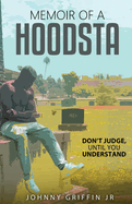 Memoir of a Hoodsta