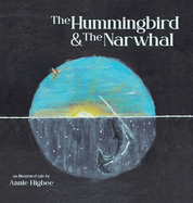 The Hummingbird & The Narwhal
