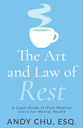 The Art and Law of Rest: A Legal Guide to Paid Medical Leave for Mental Health