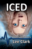 Iced: A Matthew Paine Mystery (Matthew Paine Mysteries)