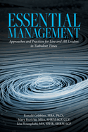 Essential Management: Approaches and Practices for Line and HR Leaders in Turbulent Times