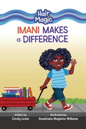 Imani Makes a Difference (Hair Magic (Read Woke ├óΓÇ₧┬ó Chapter Books))