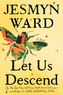 Let Us Descend: A Novel (Thorndike Press Large Print Top Shelf)