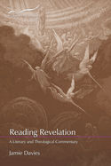 Reading Revelation: A Literary and Theological Commentary (Reading the New Testament: Second Series)