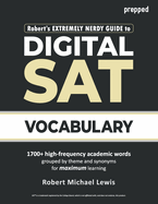 Robert's Extremely Nerdy Guide to Digital SAT Vocabulary
