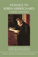 Homage to S├â┬╕ren Kierkegaard: Poems in Memory of Reverend Ronald Marshall
