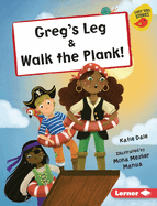 Greg's Leg & Walk the Plank! (Early Bird Readers ― Red (Early Bird Stories ™))