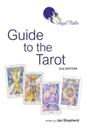 Angel Paths Guide to the Tarot (Angel Paths Tarot Guides)