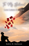 To My Beloved: Love Letters from God