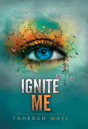 Ignite Me (Shatter Me, 3)
