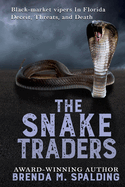 The Snake Traders (Florida Wildlife Heroes)