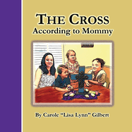 The Cross According to Mommy (Encouraging Scripture Books)
