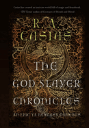 The God Slayer Chroncicles: An Epic Ya Fantasy Omnibus