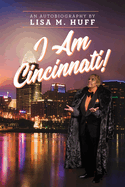 I Am Cincinnati!