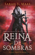 Reina de sombras / Queen of Shadows (Trono de Cristal / Throne of Glass) (Spanish Edition)