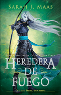 Heredera del fuego / Heir of Fire (Trono de Cristal / Throne of Glass) (Spanish Edition)