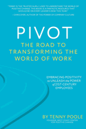 Pivot: The Road to Transforming the World of Work
