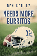 Needs More Burritos