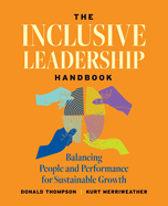 The Inclusive Leadership Handbook: Balancing People and Performance for Sustainable Growth