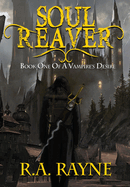 Soul Reaver: Book One of A Vampire's Desire