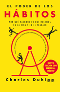 El poder de los h├â┬íbitos / The Power of Habit (Spanish Edition)