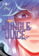 Jungle Juice, Vol. 6 (Jungle Juice, 6)