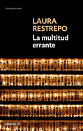 La multitud errante / A Tale of the Dispossessed (Spanish Edition)