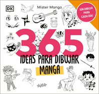 365 ideas para dibujar manga (Spanish Edition)