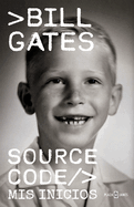 Bill Gates Source Code (C├â┬│digo fuente) (Spanish Edition)
