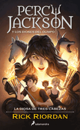 Percy Jackson y los dioses del Olimpo: La diosa de tres cabezas / Wrath of the Triple Goddess. Percy Jackson and the Olympians (Percy Jackson y los ... Jackson and the Olympians) (Spanish Edition)