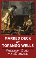 Marked Deck at Topango Wells (Western Series Level III (24))