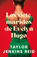 Los siete maridos de Evelyn Hugo: Edici├â┬│n coleccionista (Spanish Edition)