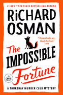The Impossible Fortune: A Thursday Murder Club Mystery