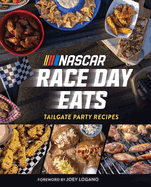 NASCAR: Race Day Eats: Tailgate Party Recipes