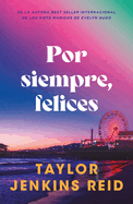 Por siempre, felices (Spanish Edition)