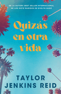 Quiz├â┬ís en otra vida (Spanish Edition)