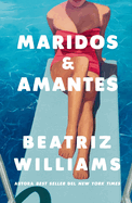 Maridos y amantes (Spanish Edition)