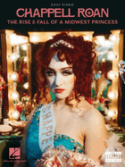 Chappell Roan - The Rise & Fall of a Midwest Princess Easy Piano Songbook with Lyrics