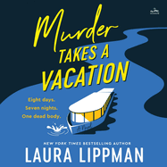 Murder Takes a Vacation: A Novel