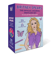 Britney Spears: The Official Coloring Postcard Set: 50 Collectible Postcards (25 Ready-to-Mail + 25 Color-Your-Own!)