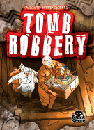 Ancient Tomb Robbery (Ancient Egypt Secrets)